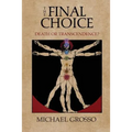 The Final Choice: Death or Transcendence? - Paperback | Books | Wiccan Center