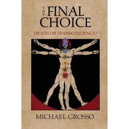 The Final Choice: Death or Transcendence? - Paperback | Books | Wiccan Center