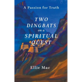 Two Dingbats on a Spiritual Quest - Paperback