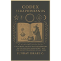 Codex Seraphinianus: Unlocking Ancient Mysteries Hidden in the Voynich Manuscript and the Secret Teachings of All Ages - Paperback