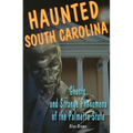 Haunted South Carolina - Paperback | Books | Wiccan Center