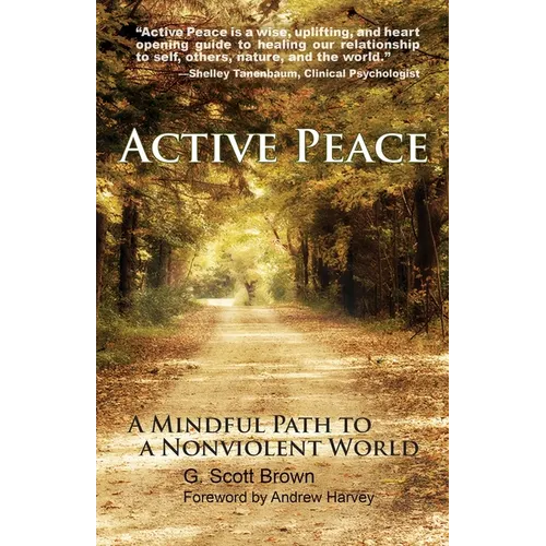 Active Peace: A Mindful Path to a Nonviolent World - Paperback | Books | Wiccan Center