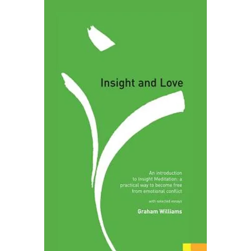 Insight and Love: An Introduction to Insight Meditation - Paperback | Books | Wiccan Center