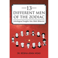 13 Different Men of the Zodiac: Astrological Insights into Male Behavior - Paperback | Books | Wiccan Center