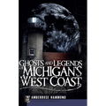 Ghosts and Legends of Michigan's West Coast - Paperback | Books | Wiccan Center
