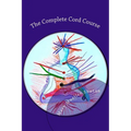 The Complete Cord Course: Working with Cords through Energy Work and Shamanic Healing - Paperback | Books | Wiccan Center