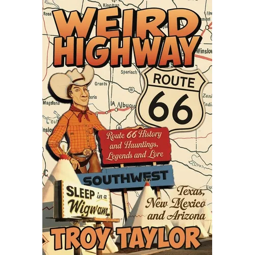 Weird Highway Southwest - Paperback | Books | Wiccan Center