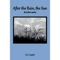 After the Rain, the Sun: short form poetry - Paperback | Books | Wiccan Center