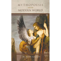 Mythopoesis and the Modern World - Paperback | Books | Wiccan Center