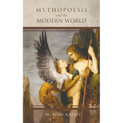 Mythopoesis and the Modern World - Paperback | Books | Wiccan Center