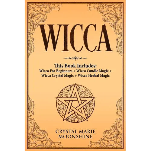 Wicca: This Book Includes: Wicca For Beginners + Wicca Candle Magic + Wicca Crystal Magic + Wicca Herbal Magic - Paperback | Books | Wiccan Center