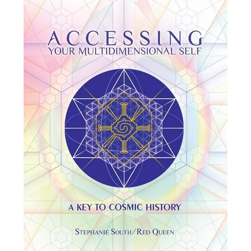 Accessing Your Multidimensional Self: A Key to Cosmic History - Paperback | Books | Wiccan Center