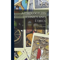 Astrology, its Technics and Ethics - Hardcover | Books | Wiccan Center
