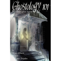 Ghostology 101 - Paperback | Books | Wiccan Center