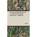 Records of Salem Witchcraft - Copied from Original Documents - Volume II. - Hardcover | Books | Wiccan Center
