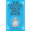 The Crystal Magic Spell Book: A Beginner's Guide For Healing, Love, and Prosperity - Hardcover | Books | Wiccan Center