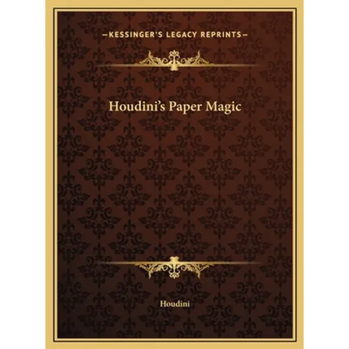 Houdini's Paper Magic - Hardcover | Books | Wiccan Center