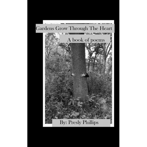 Gardens Grow Through The Heart - Paperback | Books | Wiccan Center