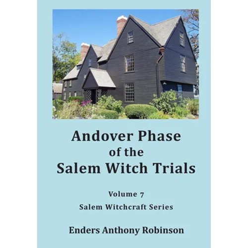 Andover-Phase der Hexenprozesse von Salem: Band 7 der Salem Hexerei-Serie - Taschenbuch