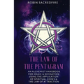 The Law of the Pentagram: An Alchemist Handbook for Magic and Divination Using the Application of Spiritual Codes and the Law of Attraction - Paperback | Books | Wiccan Center