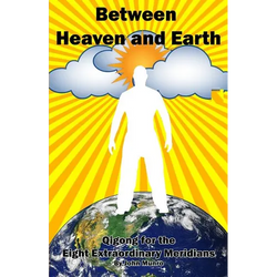 Between Heaven and Earth: Qigong for the Eight Extraordinary Meridians - Paperback | Books | Wiccan Center