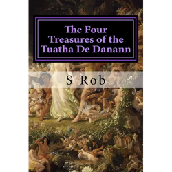 The Four Treasures of the Tuatha De Danann - Paperback | Books | Wiccan Center