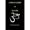 A Series of Lessons in Raja Yoga - Hardcover | Books | Wiccan Center