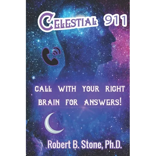Celestial 911: Call with Your Right Brain for Answers! - Paperback | Books | Wiccan Center