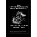 Creatio Ex Sacrum Geometrica: Quantum Consciousness, Divine Light & the Alchemy of Metatrons Cube - Paperback | Books | Wiccan Center