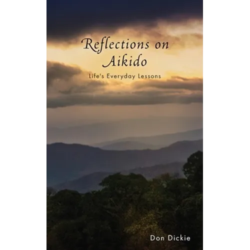Reflections on Aikido: Life's Everyday Lessons - Paperback | Books | Wiccan Center
