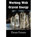 Working With Crystal Energy: Crystal Heal for Yourself and Others - Paperback | Books | Wiccan Center