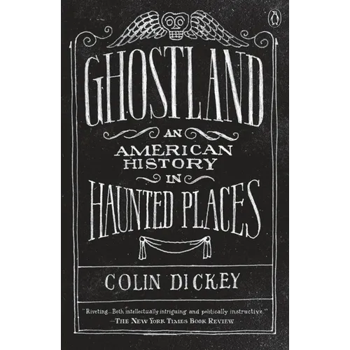 Ghostland: An American History in Haunted Places - Paperback | Books | Wiccan Center