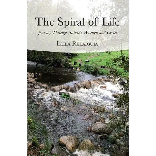 The Spiral of Life: Journey Through Nature's Wisdom and Cycles - Paperback | Books | Wiccan Center
