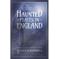 Haunted Places in England - Paperback | Books | Wiccan Center