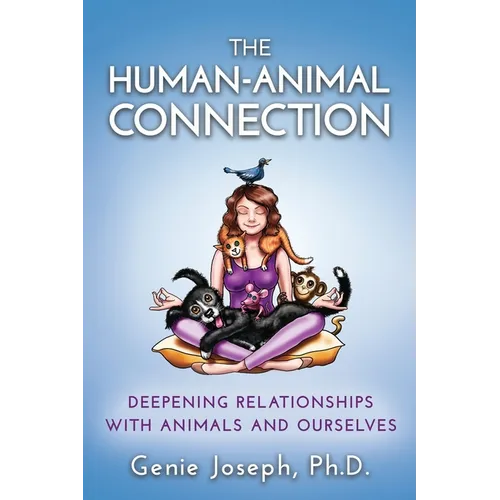 The Human-Animal Connection: Deepening Relationships with Animals and Ourselves - Paperback | Books | Wiccan Center