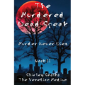 The Murdered Dead Speak Book II: Murder Never Dies - Paperback | Books | Wiccan Center