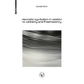 Hermetic symbolism in relation to Alchemy and Freemasonry - Paperback | Books | Wiccan Center