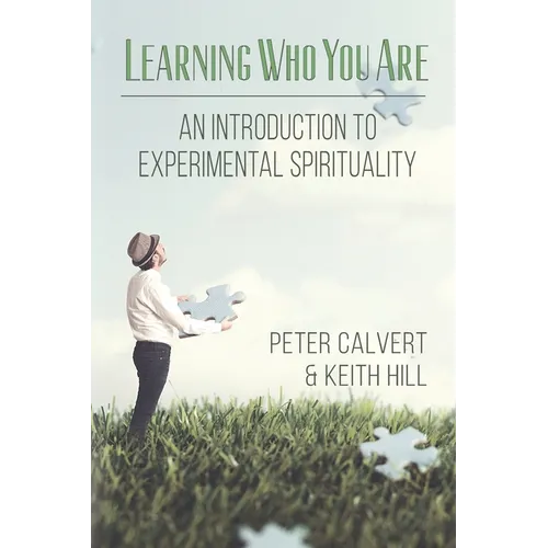 Learning Who You Are: An Introduction to Experimental Spirituality - Paperback | Books | Wiccan Center