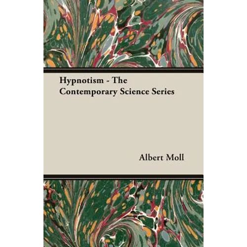 Hypnotism - The Contemporary Science Series - Paperback | Books | Wiccan Center