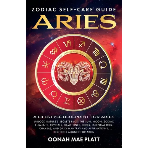 Zodiac Self-Care Guide: ARIES (A Lifestyle Blueprint for Aries) - Paperback | Books | Wiccan Center