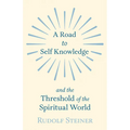 A Road to Self Knowledge and the Threshold of the Spiritual World - Paperback | Books | Wiccan Center
