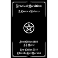 Practical Occultism: A Course of Lectures - Paperback | Books | Wiccan Center