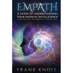 Empath a Guide to Understanding Your Infinite Intelligence.: The Ancient Knowledge Within You. - Paperback | Books | Wiccan Center