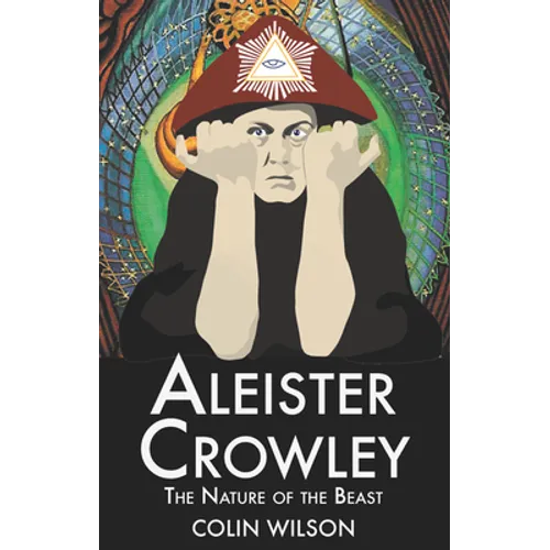 Aleister Crowley: The Nature of the Beast - Paperback | Books | Wiccan Center