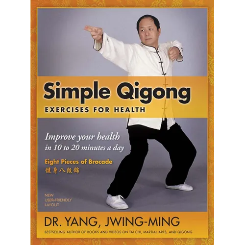 Simple Qigong Exercises for Health: Improve Your Health in 10 to 20 Minutes a Day - Hardcover | Books | Wiccan Center