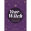 Year of the Witch: A Planner and Spellbook for the Novice Witch - Paperback | Books | Wiccan Center