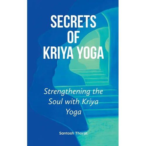 Secrets of Kriya Yoga - Paperback | Books | Wiccan Center