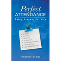 Perfect Attendance: Being Present for Life - Paperback | Books | Wiccan Center