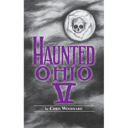 Haunted Ohio V: 200 Years of Ghosts - Paperback | Books | Wiccan Center