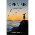 Open Me: The True Story of a magical journey from fear to freedom - Paperback | Books | Wiccan Center